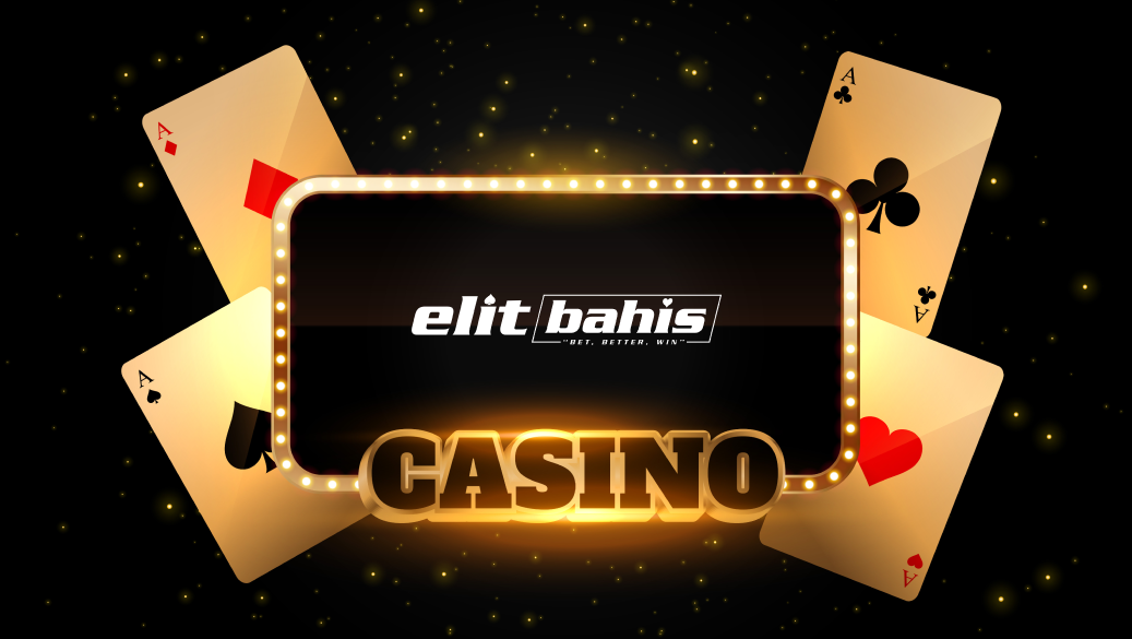 Elitbahis Casino&rsquo;da Oynamanın Avantajları